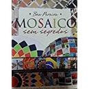 Mosaico Sem Segredos-Bea Pereira