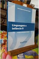 Linguagem e Infancia Ii / Livro Didatico-Raquel Stela de Sa