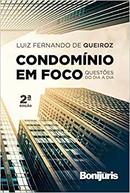 Condominio em Foco / Questoes do Dia a Dia / 2 Edicao-Luiz Fernando de Queiroz