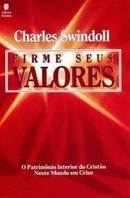 Firme Seus Valores-Charles Swindoll