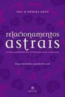 Relacionamentos Astrais-Tali Edut / Ophira Edut