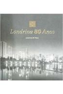 Londrina 80 Anos-Widson Schwartz / Pesquisa Redacao