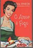 O Amor e Fogo-Nora Ephron