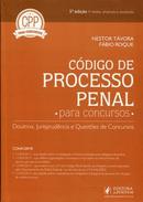 Codigo de Processo Penal para Concursos / 5 Edio-Nestor Tavora / Fabio Roque