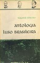 Antologia Luso Brasileira-Wagner Ribeiro
