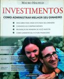 Investimentos / Como Administrar Melhor Seu Dinheiro-Mauro Halfeld