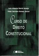Curso de Direito Constitucional / Autografado-Luiz Alberto David Araujo / Vidal Serrano Nunes