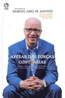 Apesar das Forcas Contrarias-Samuel Abel M. Santos