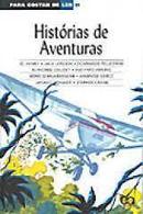Histrias de Aventuras-O. Henry / Jack London / Domingos Pellegrini / Al