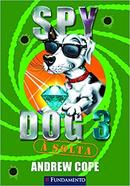 Spy Dog 3 / a Solta-Andrew Cope