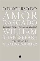 O Discurso do Amor Rasgado-William Shakespeare
