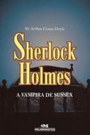 Sherlock Holmes a Vampira de Sussex-Sir Arthur Conan Doyle