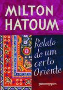 Relato de um Certo Oriente-Milton Hatoum
