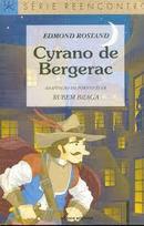 Cyrano de Bergerac - Serie Reencontro-Edmond Rostand / Adaptacao Rubem Braga