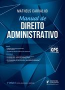 Manual de Direito Administrativo / 4 Edio-Matheus Carvalho