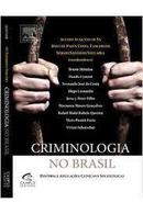 Criminologia no Brasil / Historia e Aplicacoes Clinicas e Sociologica-Alvino Augusto de Sa / Outros