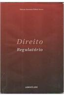 Direito Administrativo Regulatorio / 2 Edio-Marcos Juruena Villela Souto