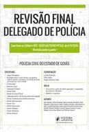 Revisao Final / Delegado de Policia / Go-Eduardo Fontes / Henrique Hoffmann / Leandro Bort