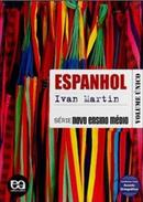 Espanhol / Srie Novo Ensino Mdio / Volume Unico-Ivan Martin