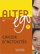 Alter Ego 1 / Methode de Francais / Cahier D Activites-Annie Berthet / Outros