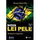 Nova Lei Pele / Avanos e Impactos-lvaro Melo Filho