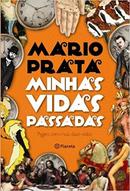 Minhas Vidas Passadas / Agora Com Mais Vidas-Mario Prata