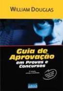 Guia de Aprovacao em Concursos-Wiiliam Douglas