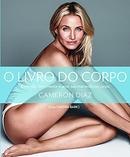 O Livro do Corpo-Cameron Diaz / Sandra Bark