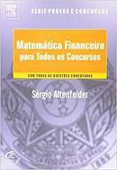 Matematica Financeira para Todos os Concursos / Com Todas as Questoes-Sergio Altenfelder