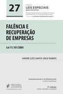 Falencia e Recuperacao de Empresas / Lei 11.101 / 2005-Andre Luiz Santa Cruz Ramos