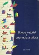 Algebra Vetorial e Geometria Analitica / 9 Edio Atualizada-Jacir J. Venturi