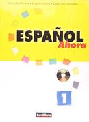 Espanol Ahora-Ana Isabel Briones / Eugenio Flavian / Gretel Ere
