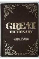 Great - Technical Dictionary / Dicionario Tecnico-Paulo Cesar B. Camarao / Marcio de Andrade Serr
