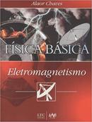 Fisica Basica / Eletromagnetismo-Alaor Chaves