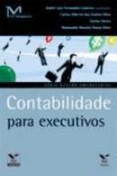 Contabilidade para Executivos / Serie Gestao Empresarial-Andre Luis Fernandes Limeira