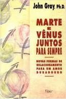 Marte e Venus Juntos para Sempre-John Gray