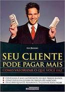 Seu Cliente Pode Pagar Mais-Ian Brooks