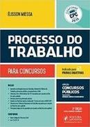 Processo do Trabalho para Concursos / Conforme Novo Cpc 2025-Elisson Miessa