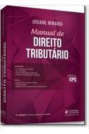 Manual de Direito Tributario / 4 Edio-Josiane Minardi