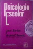 Psicologia Escolar - Colecao Curso de Psicologia Moderna-Jack L. Bardon / Virginia C.bennett