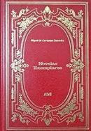 Novelas Exemplares / Coleo os Imortais da Literatura Universal 4-Miguel de Cervantes