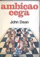 Ambicao Cega-John Dean