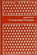 O Americano Tranquilo / Colecao Classicos Modernos-Graham Greene
