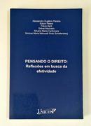 Pensando o Direito / Reflexoes em Busca da Efetividade-Alexsandro Eugenio Pereira / Outros