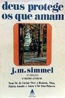 Deus Protege os Que Amam-Johannes Mario Simmel