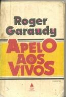 Apelo aos Vivos-Roger Garaudy
