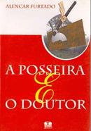 A Posseira e o Doutor-Alencar Furtado