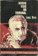 Minha Vida no Tribunal-Louis Nizer