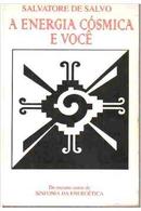 A Energia Csmica e Voc-Salvatore de Salvo