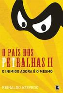 O Pas dos Petralhas / VOLUME 2 / AUTOGRAFADO PELO AUTOR-Reinaldo Azevedo